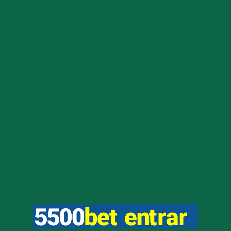 5500bet entrar